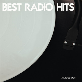 Maxence Luchi - Best Radio Hits