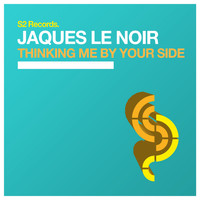 Jaques Le Noir - Thinking Me by Your Side