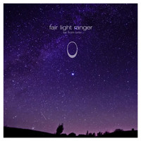 Fair Light Ranger - Far from Over