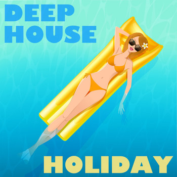 Various Artists - Deep House Holiday