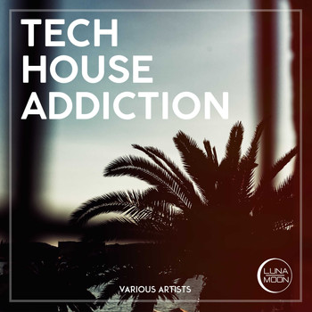 Various Artists - Tech House Addiction