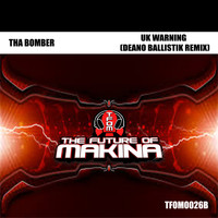 Tha Bomber - Uk Warning (Deano Ballistik Remix)