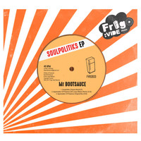 Mr. Bootsauce - Soulpolitiks EP