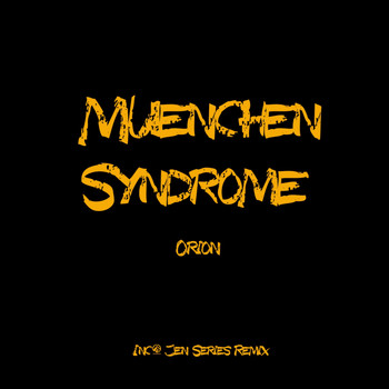 Orion - Muenchen Syndrome