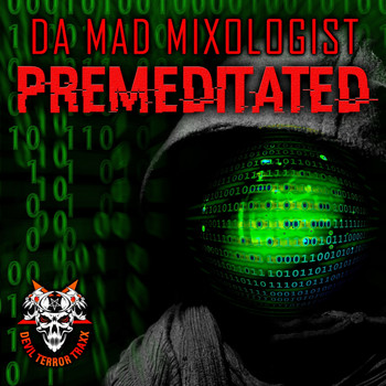 Da Mad Mixologist - Premeditated