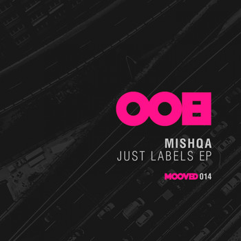 Mishqa - Just Labels EP