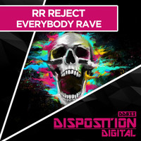 RR Reject - Everybody Rave