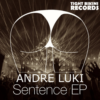 Andre Luki - Sentence EP