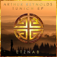 Arthur Reynolds - Tunich EP