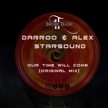 Darroo & Alex Starsound - Our Time Will Come