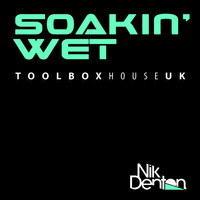 Nik Denton - Soakin' Wet