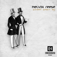 Melvin Reese - Street Smart EP