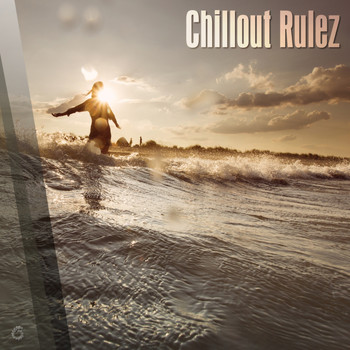 Various Artists - Chillout Rulez