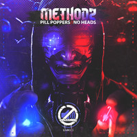 Methodz - Pill Poppers