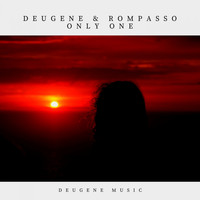 Deugene & Rompasso - Only One