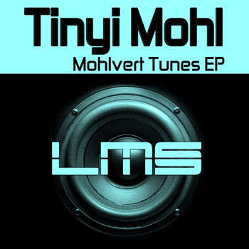 Tinyi Mohl - Mohlvert Tunes EP