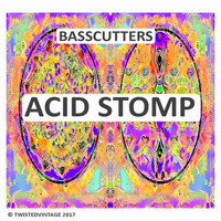 Basscutters - Acid Stomp