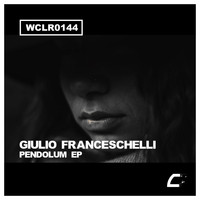 Giulio Franceschelli - Pendolum EP