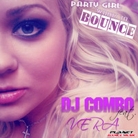 DJ Combo feat. Vera - Party Girl Wants To Bounce