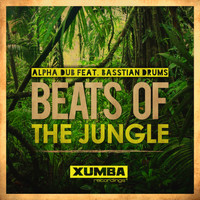 Alpha Dub Feat. Basstian Drums - Beats Of The Jungle