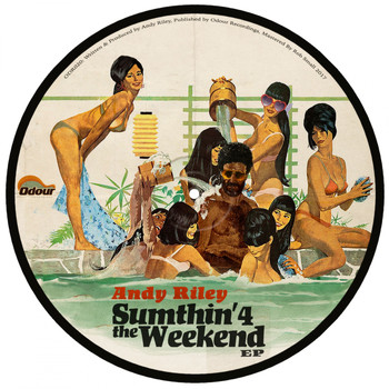 Andy Riley - Sumthin' 4 The Weekend