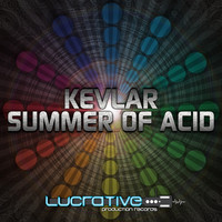 Kevlar - Summer of Acid
