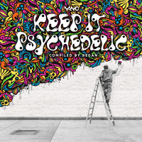 Regan Nano - Keep It Psychedelic Compiled by Regan