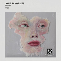Meliha - Lone Ranger EP