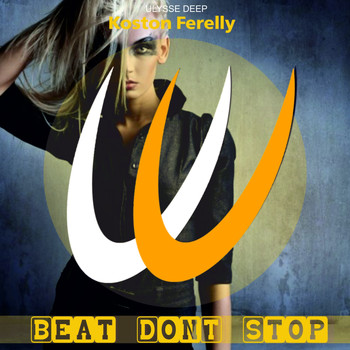 Koston Ferelly - Beat Dont Stop