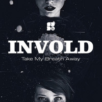 Invold - Take My Breath Away
