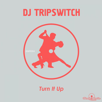 DJ Tripswitch - Turn It Up