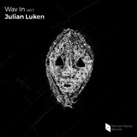 Julian Luken - Wav In, Vol.1