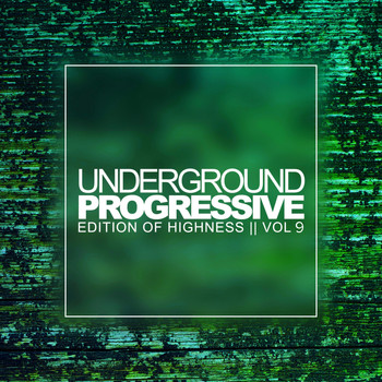 Various Artists - Underground Progressive, Vol. 9: Edition Of Highness