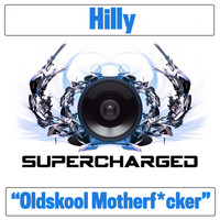 Hilly - Oldskool Motherf*cker