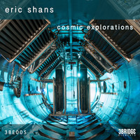 Eric Shans - Cosmic Explorations