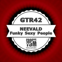 Neevald - Funky Sexy People