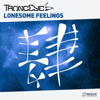 TrancEye - Lonesome Feelings