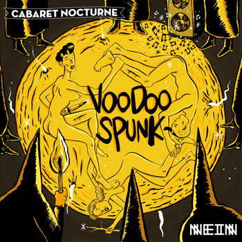 Cabaret Nocturne - Voodoo Spunk