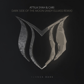 Attila Syah & Cari - Dark Side Of The Moon (Andy Elliass Remix)