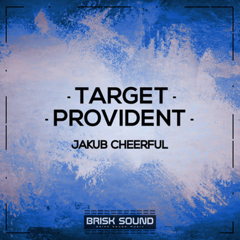 Jakub Cheerful - Target / Provident