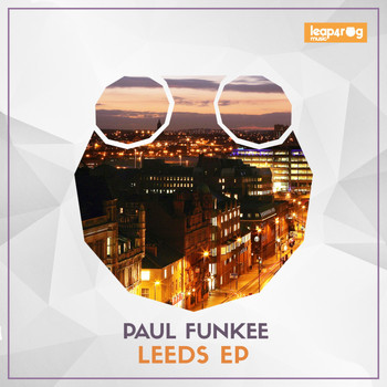 Paul Funkee - Leeds EP