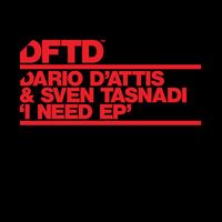 Dario D'Attis & Sven Tasnadi - I Need EP