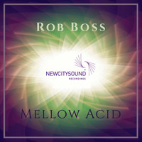 Rob Boss - Mellow Acid