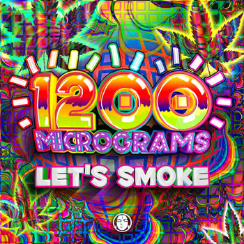1200 Micrograms - Let's Smoke