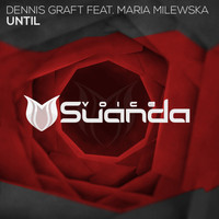 Dennis Graft feat. Maria Milewska - Until