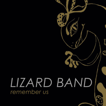 Lizard Band - Remember Us