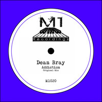 Dean Bray - Addiction