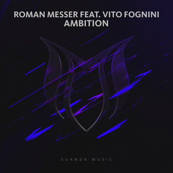 Roman Messer feat. Vito Fognini - Ambition