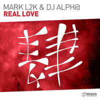 Mark L2K & DJ Alph@ - Real Love