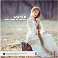 Jason K - Beautiful Moments EP
